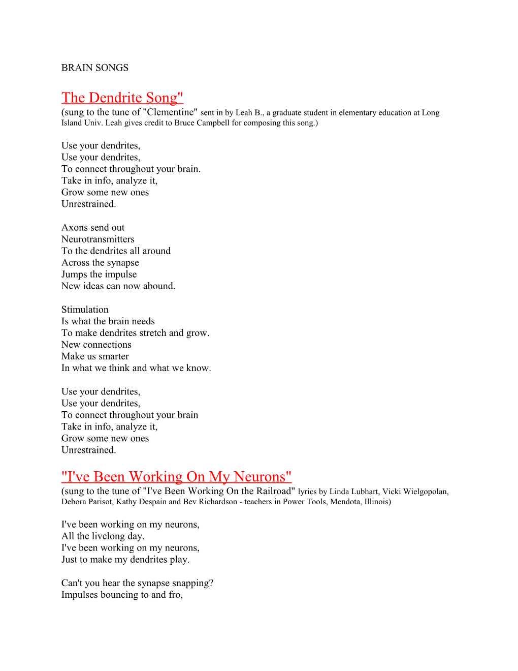 The Dendrite Song (Sung to the Tune of Clementine Sent in by Leah B., a Graduate Student