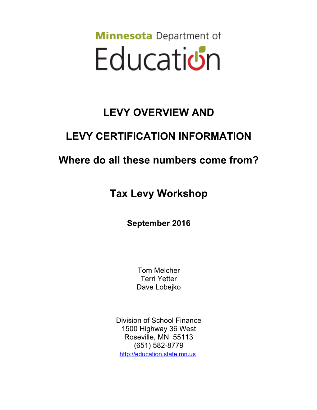 This Memo Describes the Information That Is Available to You for Your Levy Certification Process