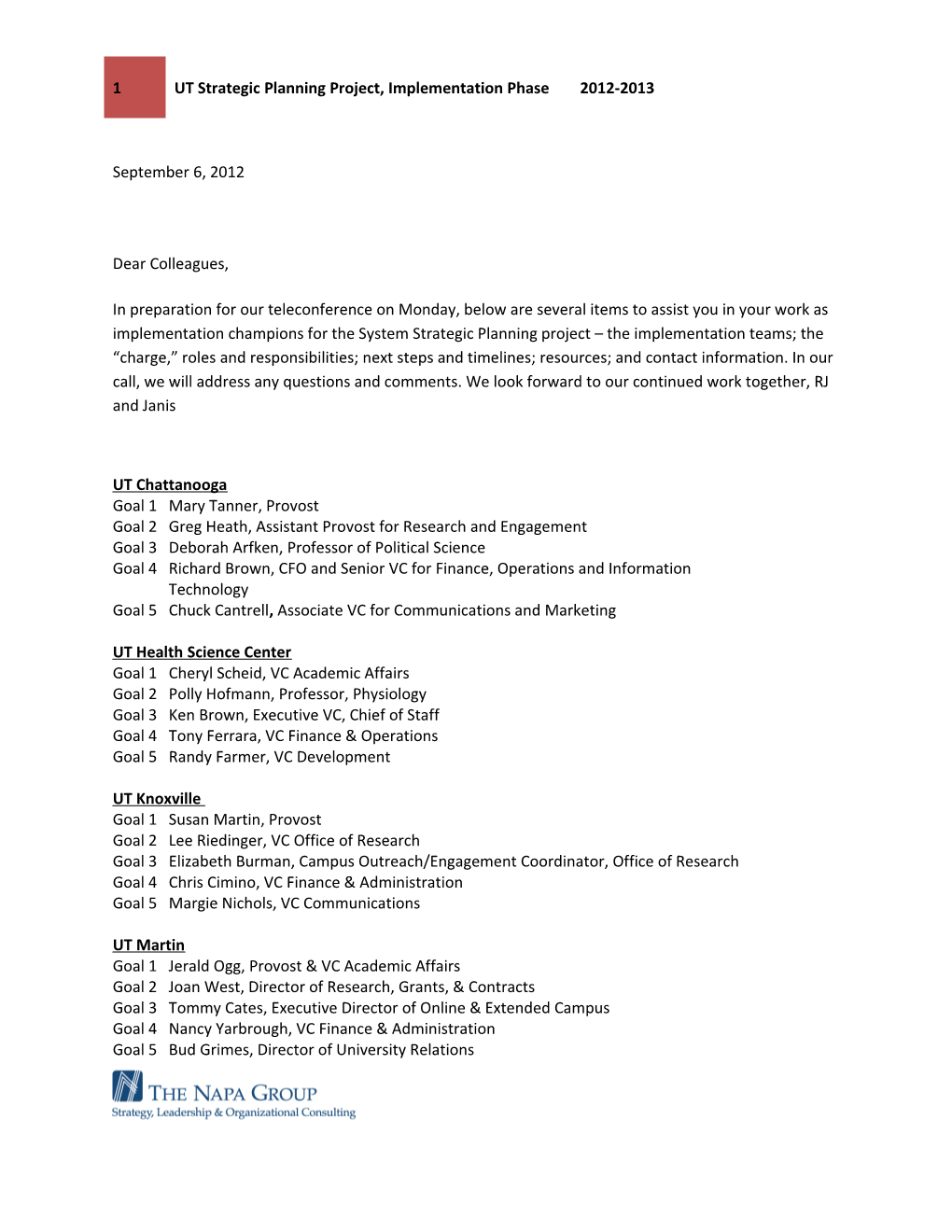 UT Strategic Planning Project, Implementation Phase 2012-2013