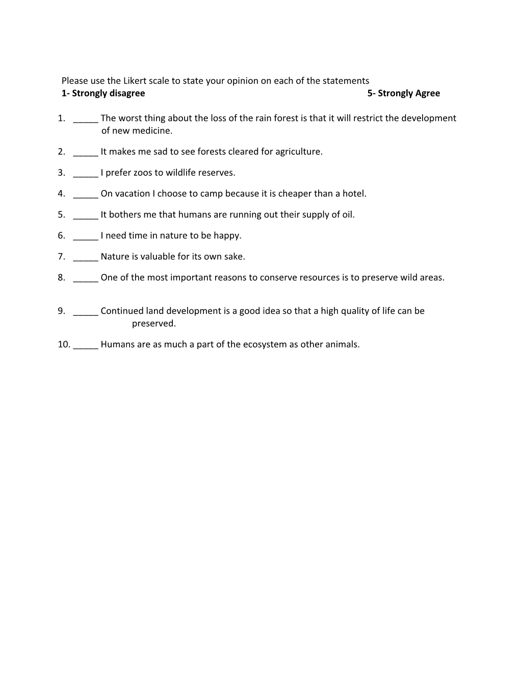 Please Use the Likert Scale to State Your Opinion on Each of the Statements