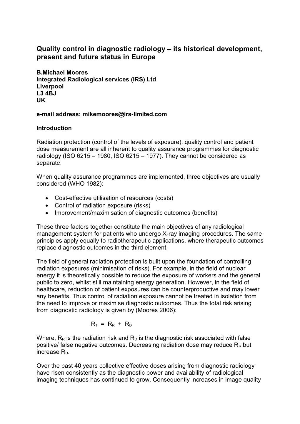 Quality Control in Diagnostic Radiology Its Historical Development, Present and Future