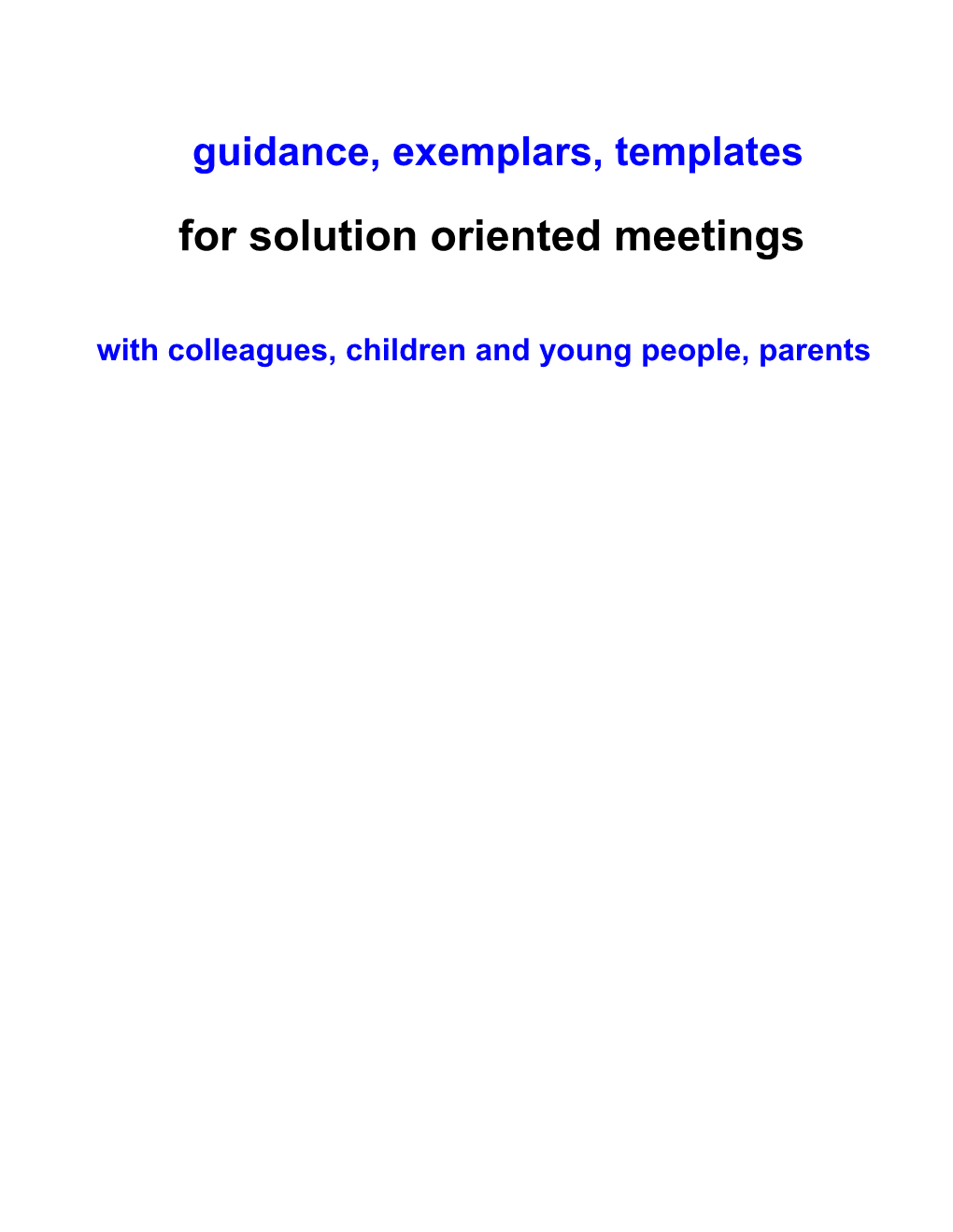 Taking a Solution Oriented Approach to Meetings