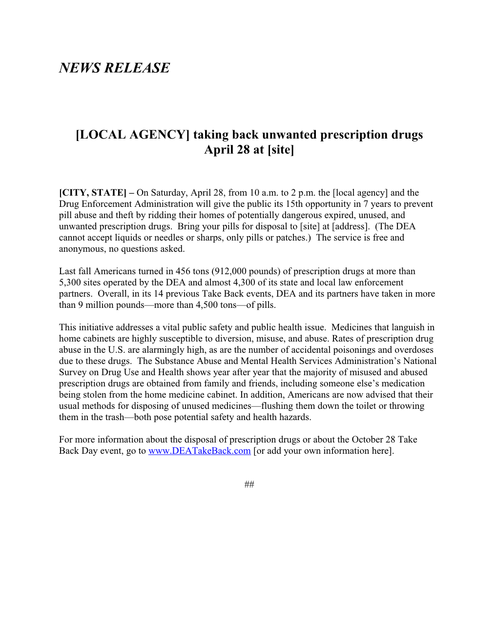 LOCAL AGENCY Taking Back Unwanted Prescription Drugs April 28 at Site