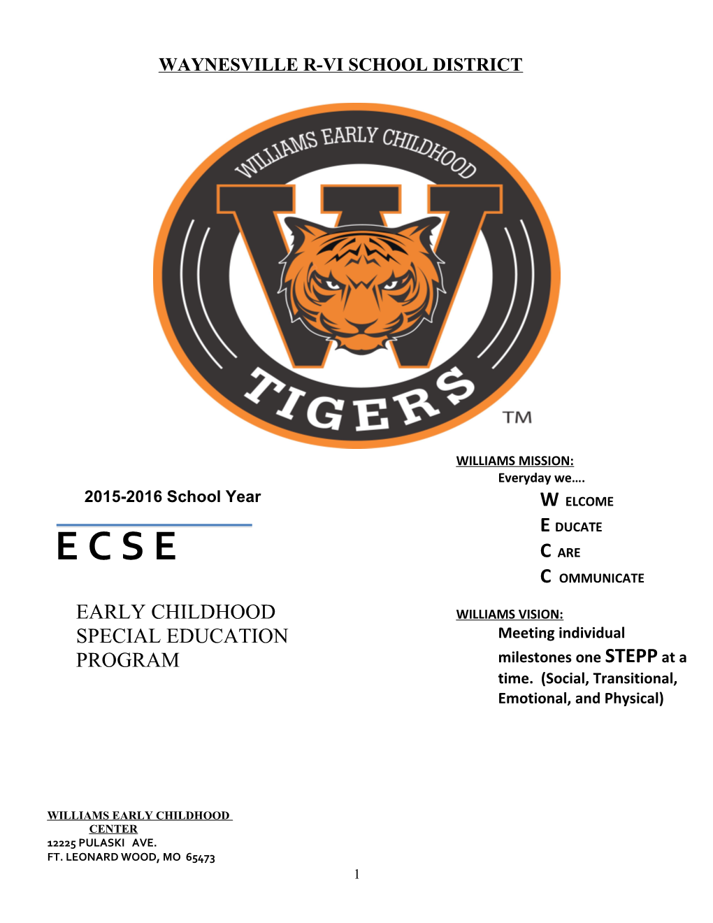 INTRODUCTION the Early Childhood Special Education Program (ECSE) Is a Part of the Waynesville
