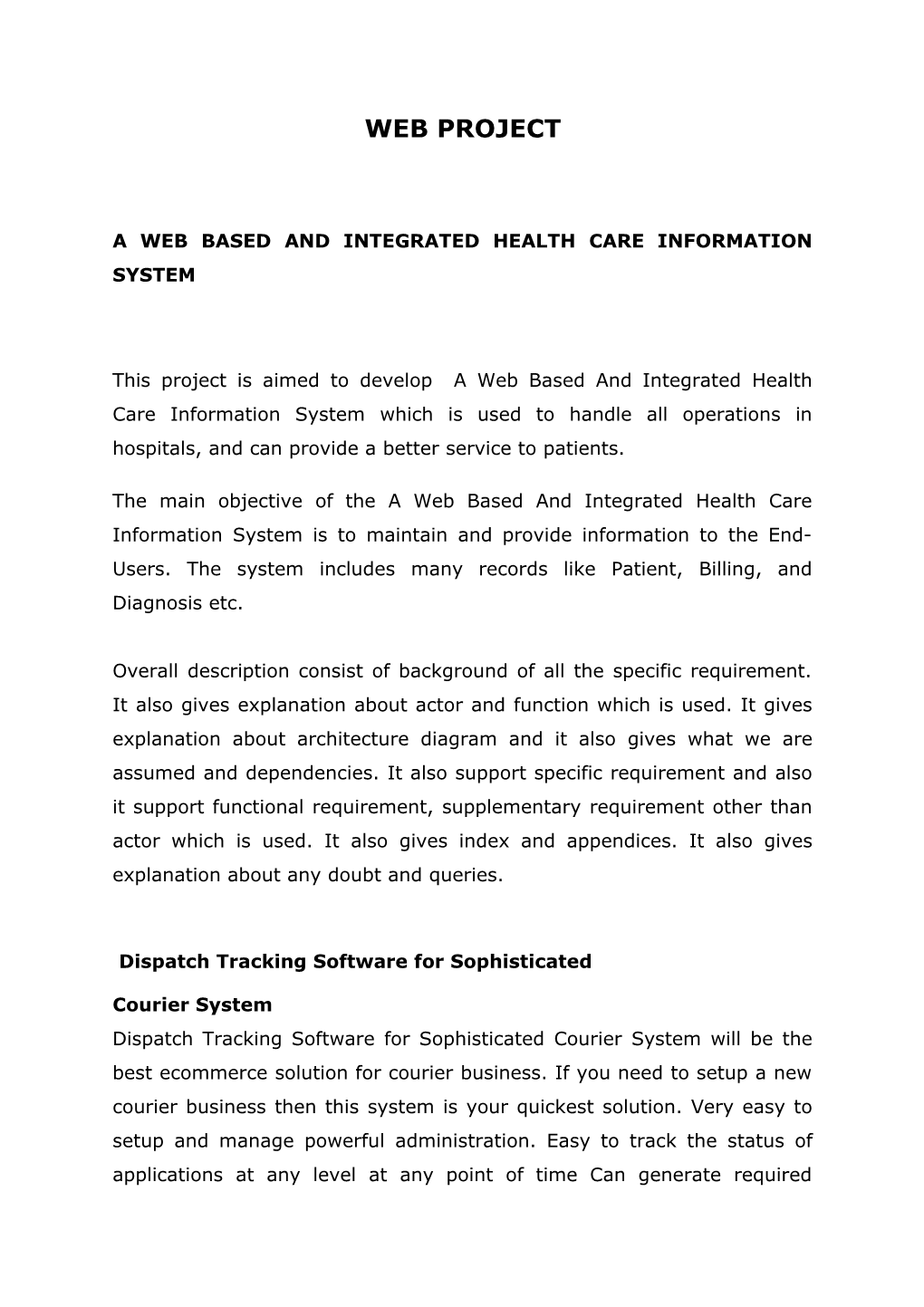 A Web Based and Integrated Health Care Information System