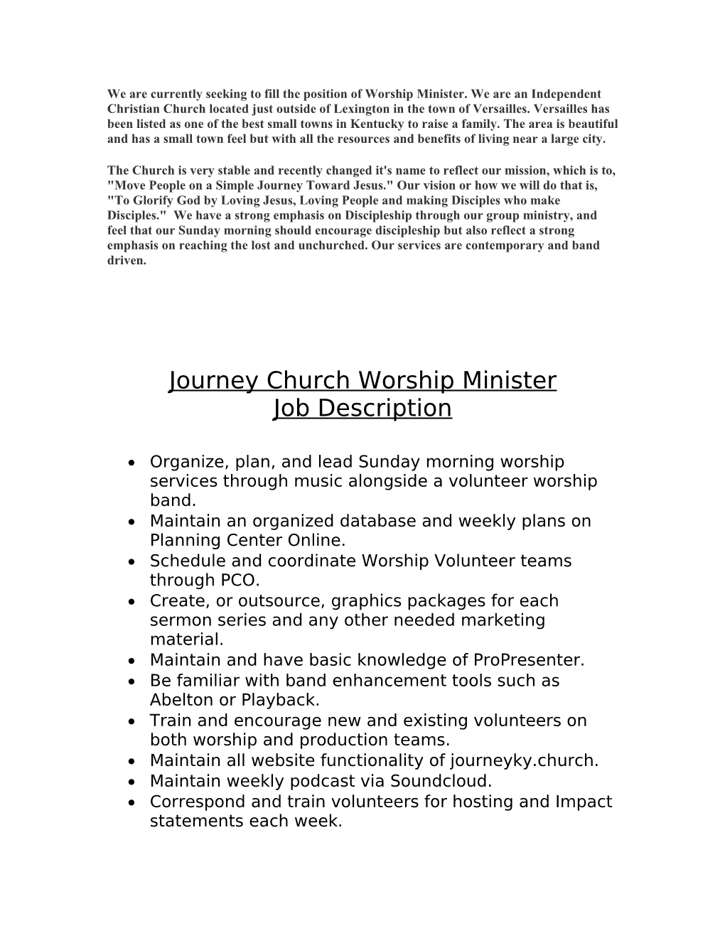 We Are Currently Seeking to Fill the Position of Worship Minister. We Are an Independent