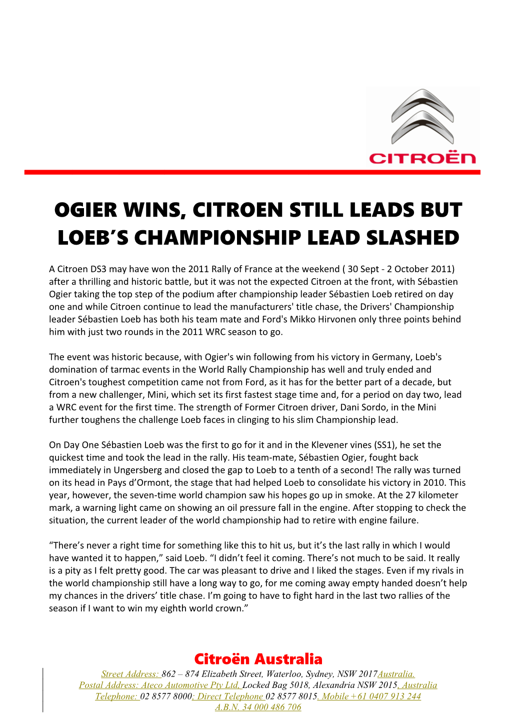 Ogier Wins, Citroen Still Leads but Loeb S Championship Lead Slashed