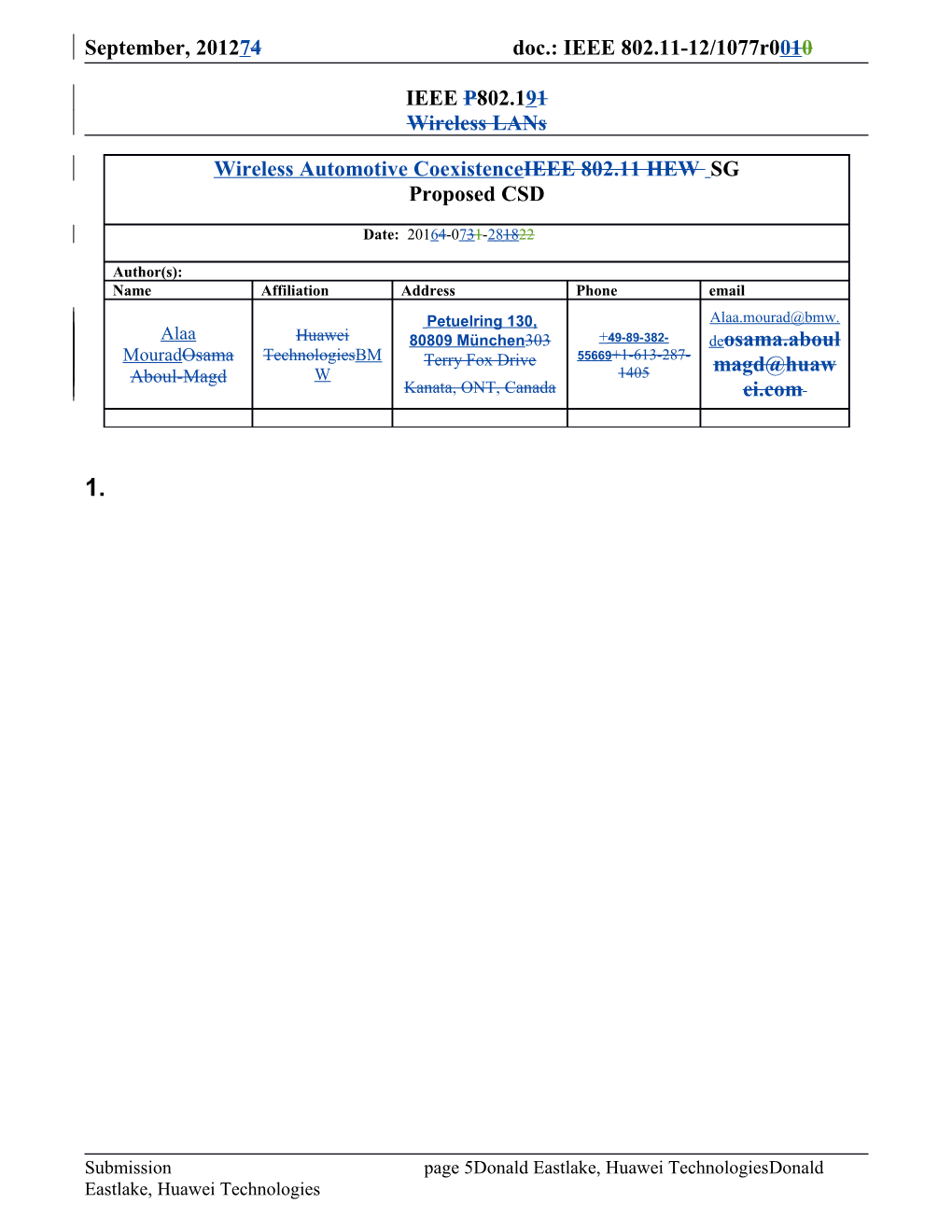 1. IEEE 802 Criteria for Standards Development (CSD)