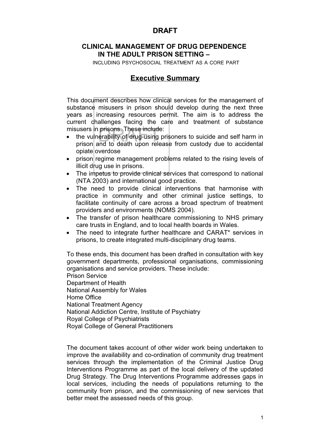 Management Of Drug Dependence And Drug Detoxification In The Prison Setting- Including Psychosocial Treatments As A Core Part