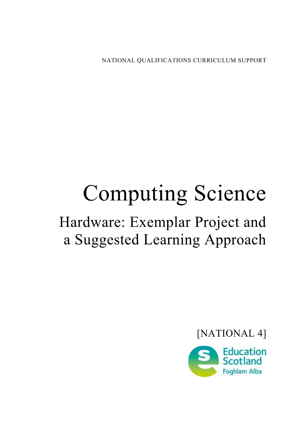 Computer Science - Hardware: Exemplar Project and a Suggested Learning Approach