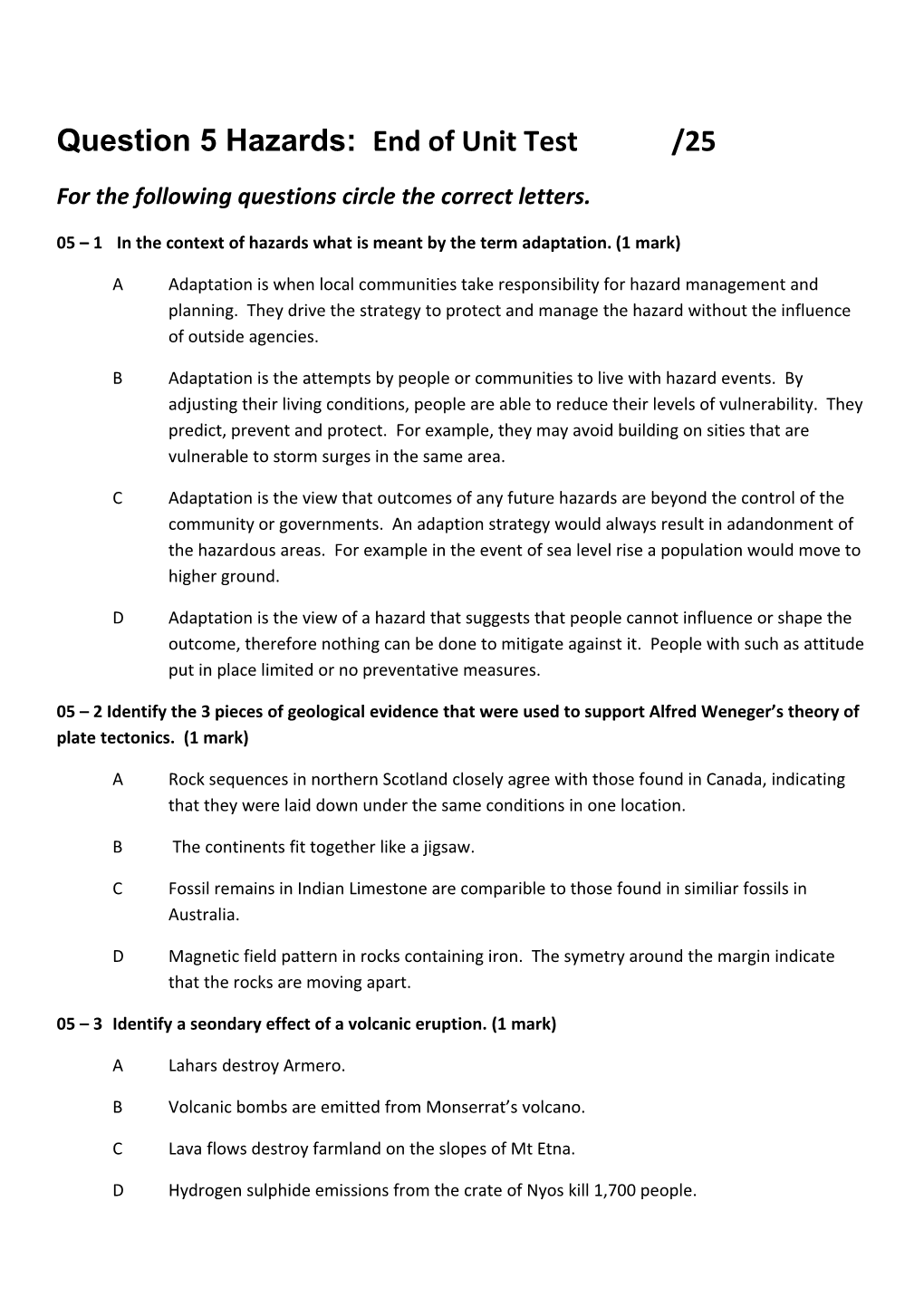 Question 5 Hazards: End of Unit Test /25