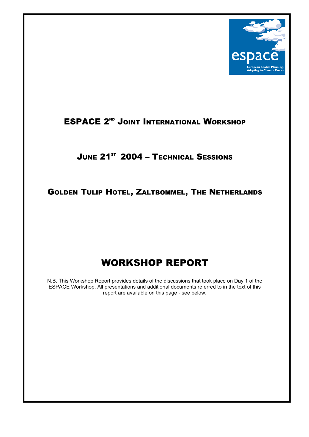 2Nd Joint International Workshop June 21St 2004