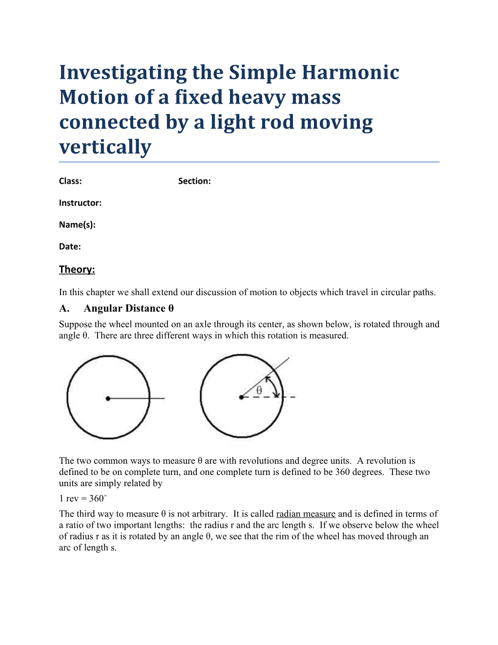 Investigating the Simple Harmonic Motion of a Fixed Heavy Mass Connected by a Light Rod