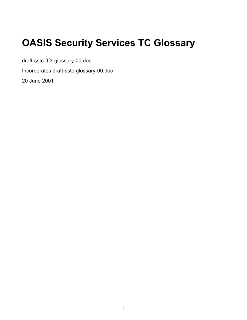 DRAFT OASIS SSTC Glossary: Draft-Sstc-Glossary-00