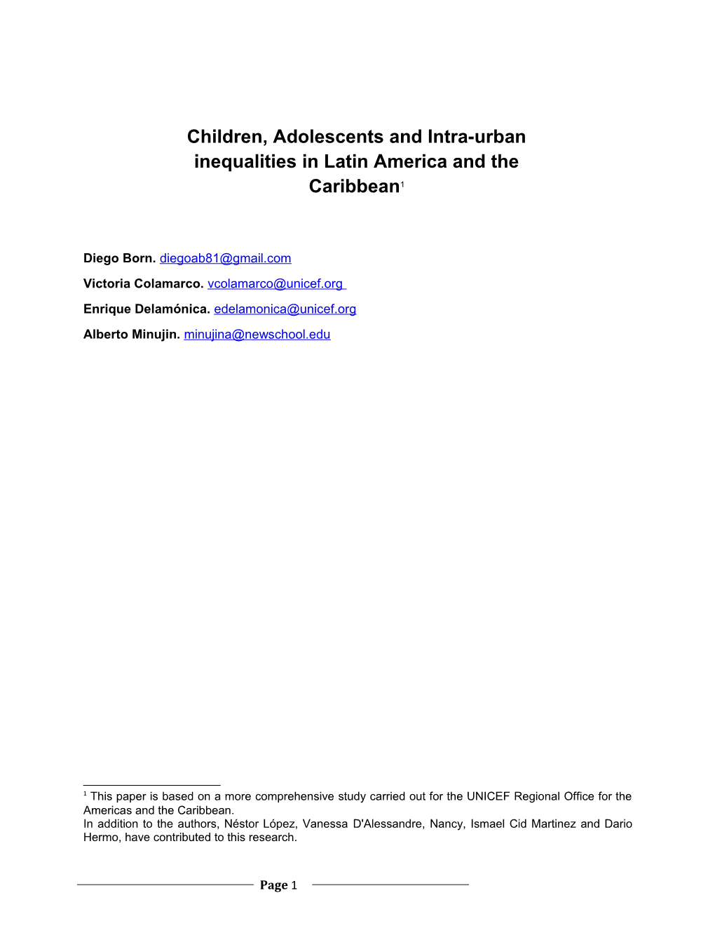 Children, Adolescents and Intra-Urban Inequalities in Latin America and the Caribbean 1