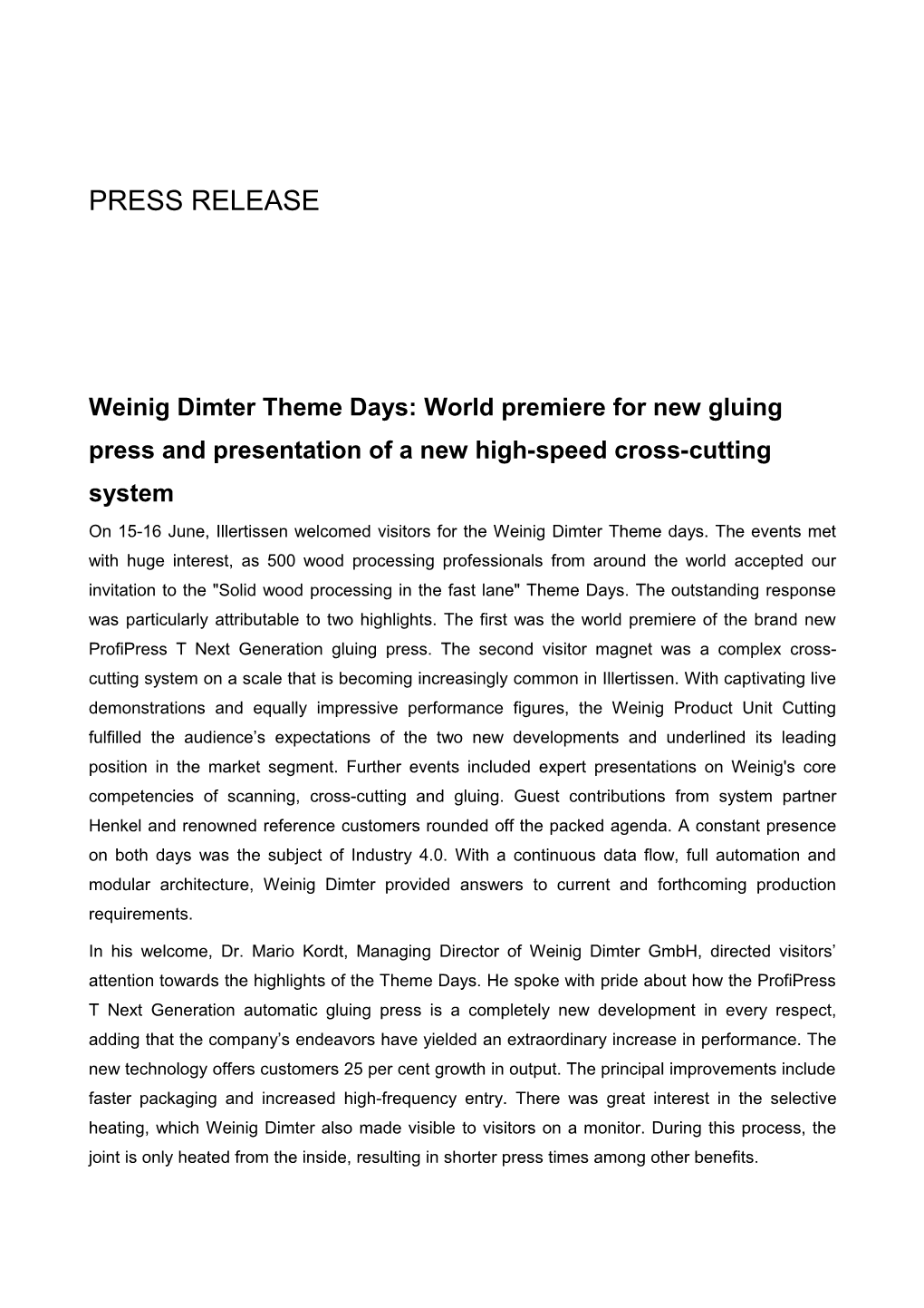 Weinig Dimter Theme Days: World Pr Emiere for New Gluing Press and Presentation of a New