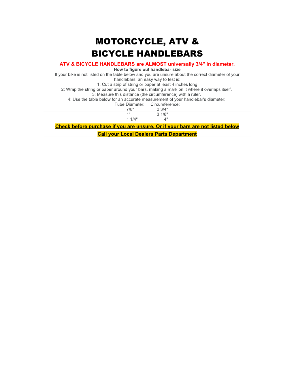 ATV & BICYCLE HANDLEBARS Are ALMOST Universally 3/4 in Diameter