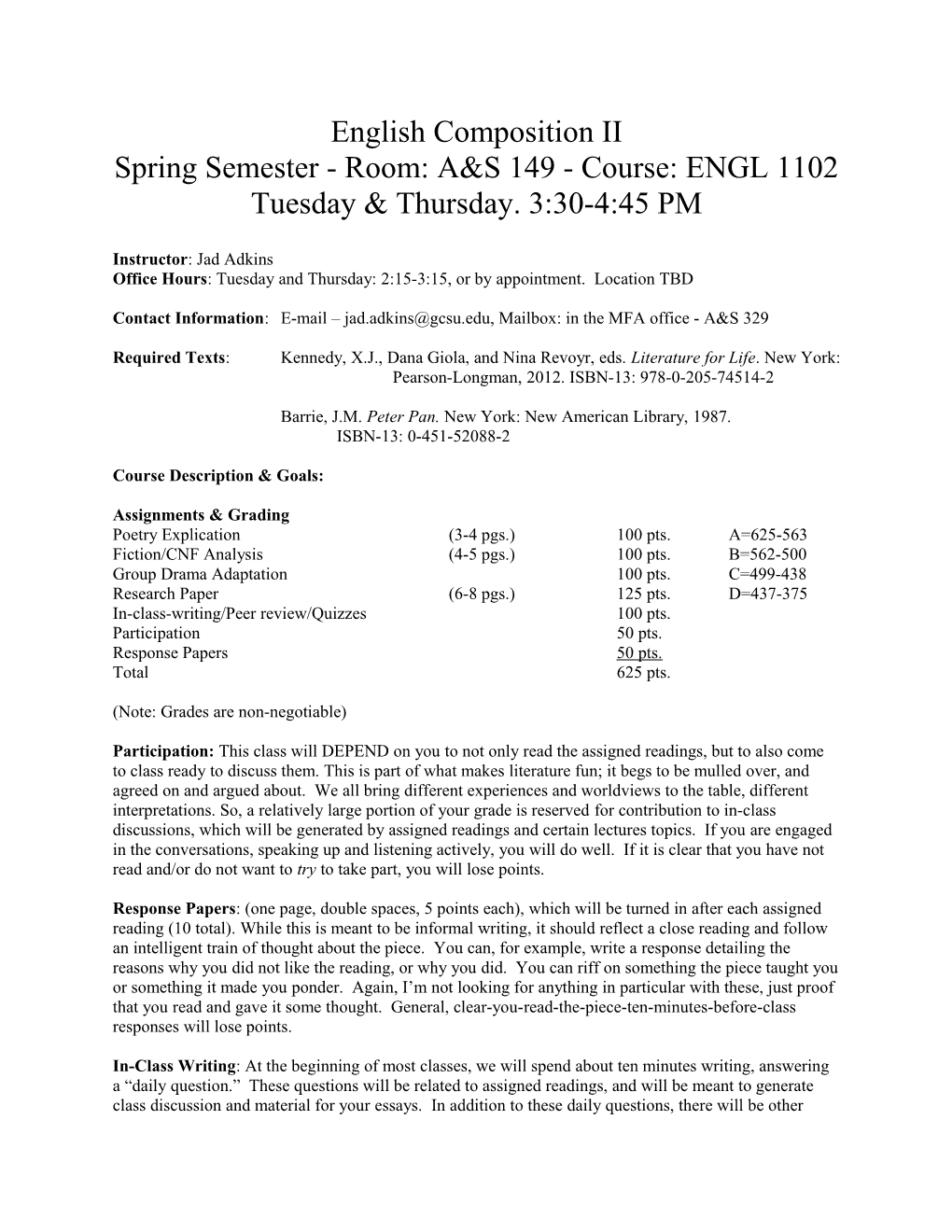 Spring Semester - Room: A&S 149 - Course: ENGL 1102