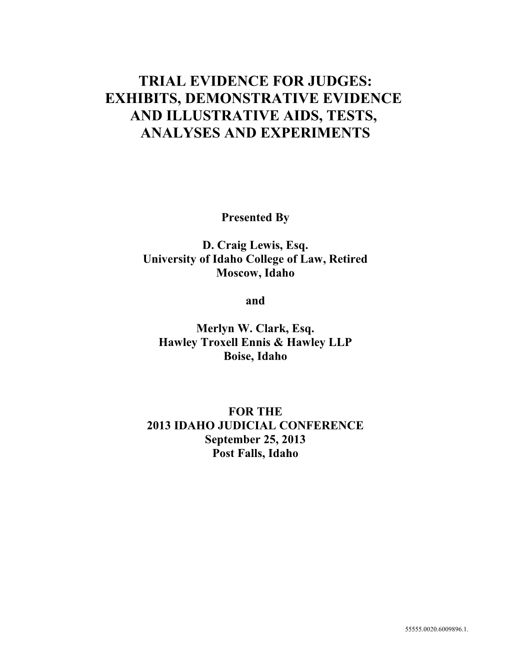 Foundations For Exhibits, Demonstrative Evidence And
