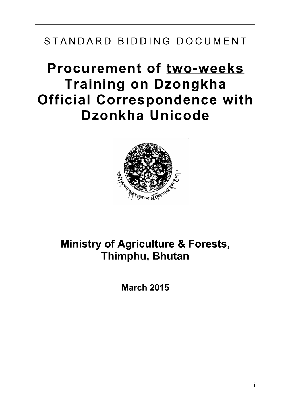Procurement of Two-Weeks Training on Dzongkha Official Correspondence with Dzonkha Unicode