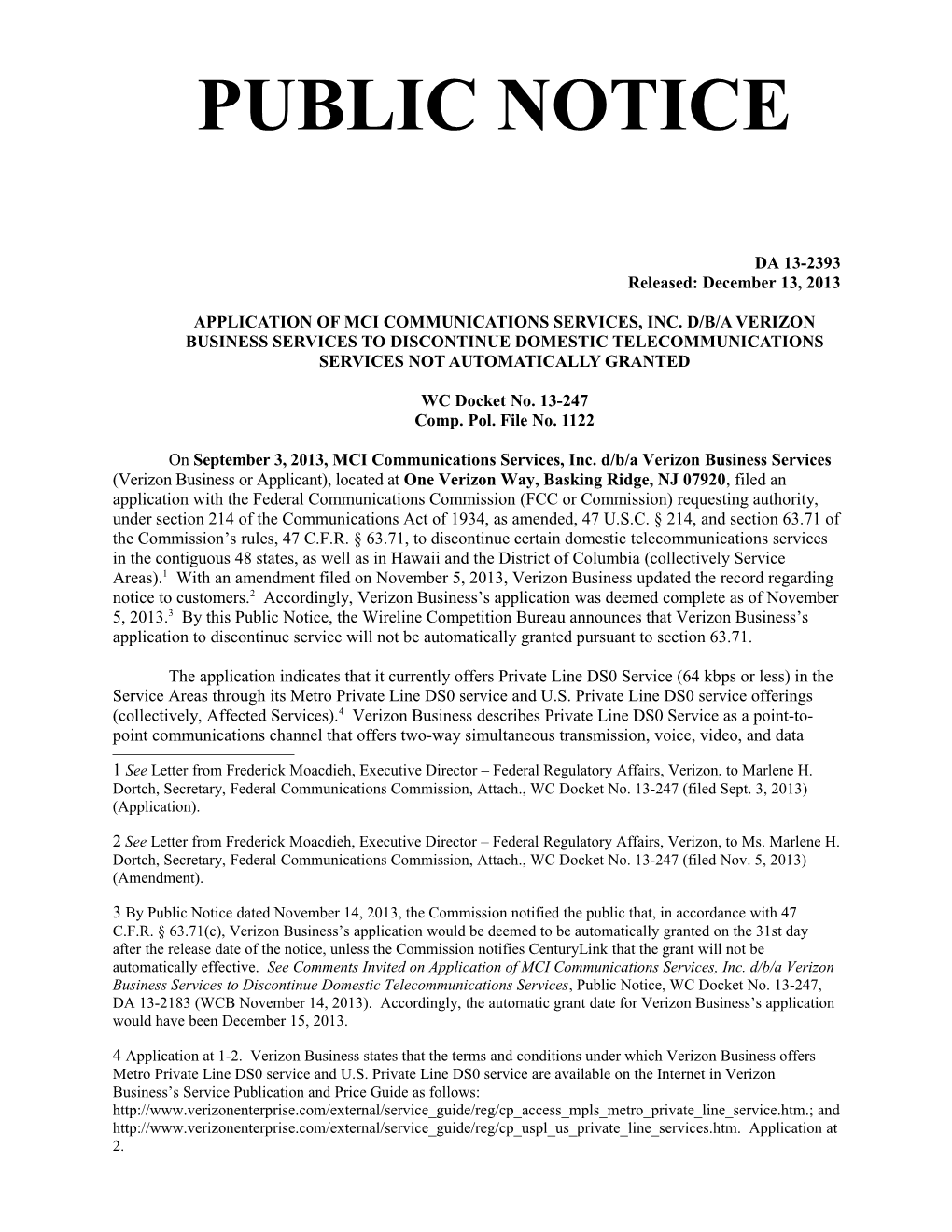 APPLICATION of Mci Communications Services, Inc. D/B/A Verizon Business Services to DISCONTINUE