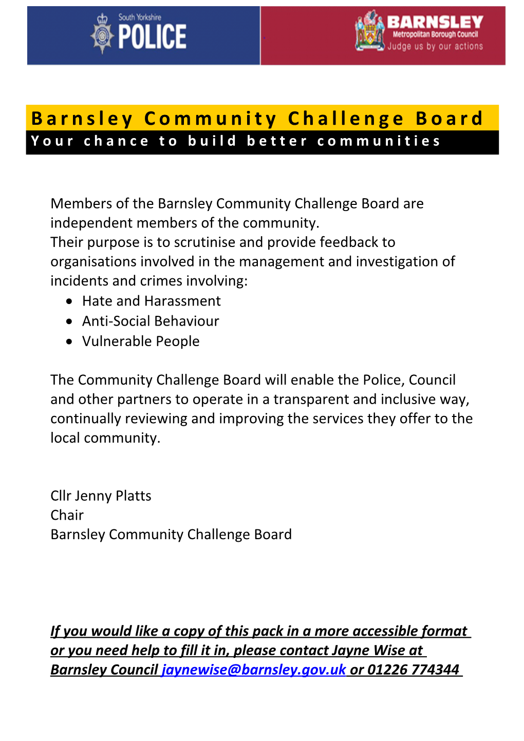 Members of the Barnsley Community Challenge Board Are Independent Members of the Community