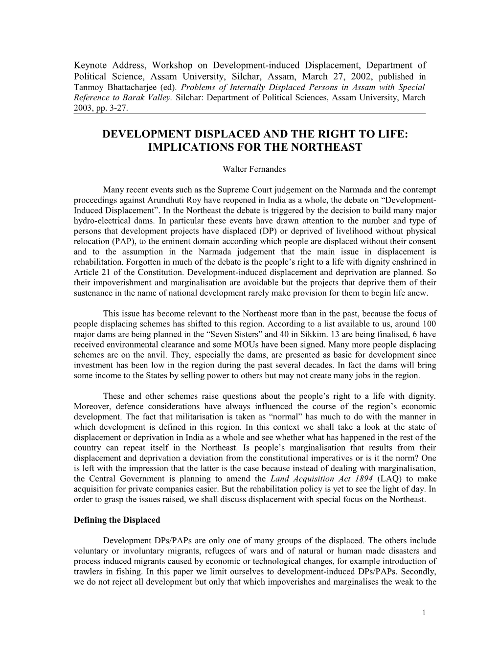 Keynote Address, Workshop On Development-Induced Displacement, Department Of Political Science, Assam University, Silchar, Ass