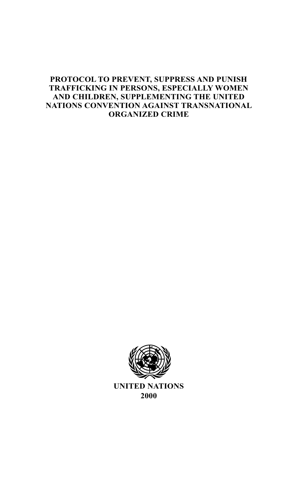 Protocol to Prevent, Suppress and Punish Trafficking in Persons, Especially Women and Children
