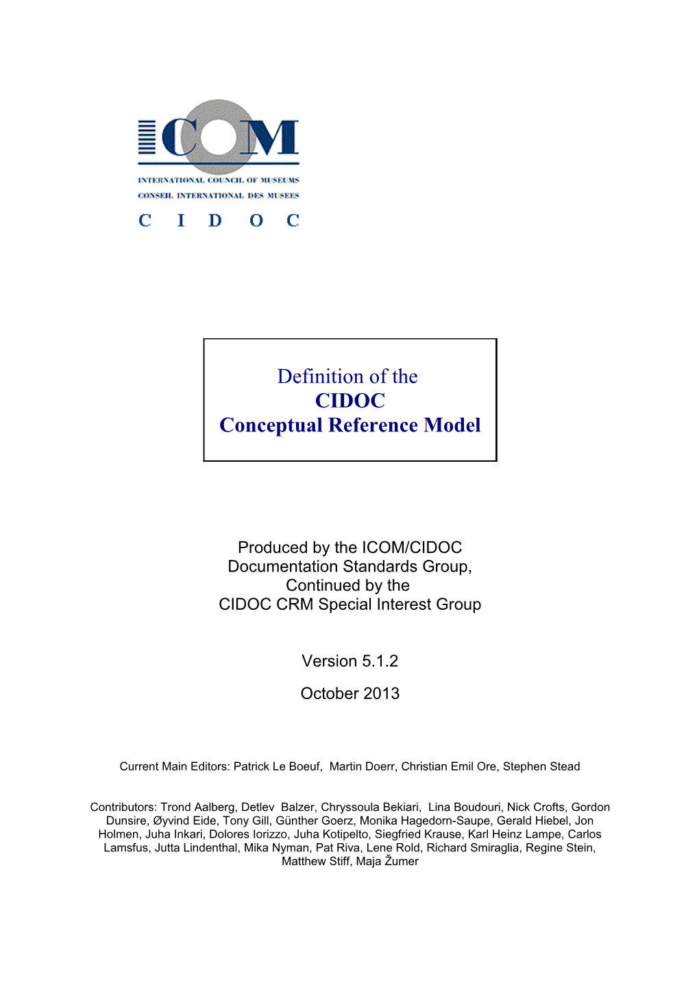 Definition of the CIDOC Conceptual Reference Model
