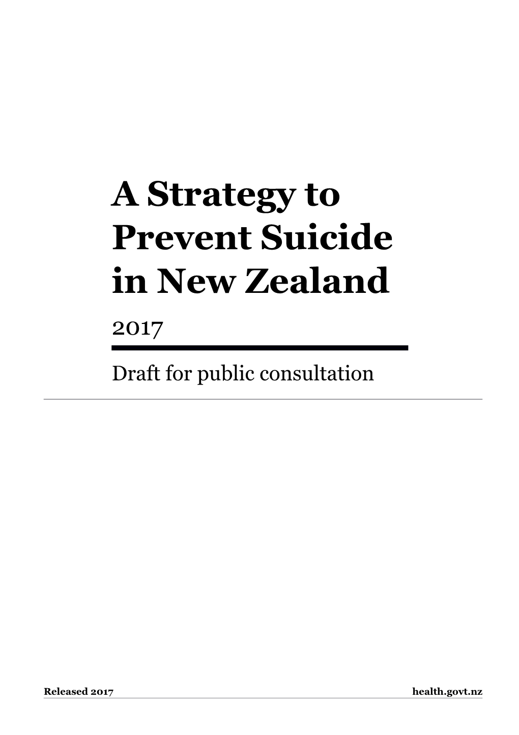 A Strategy to Prevent Suicide in New Zealand: Draft for Public Consultation