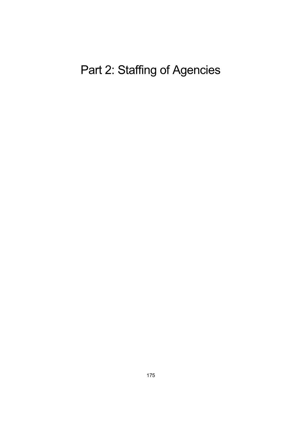 Part 2: Staffing of Agencies