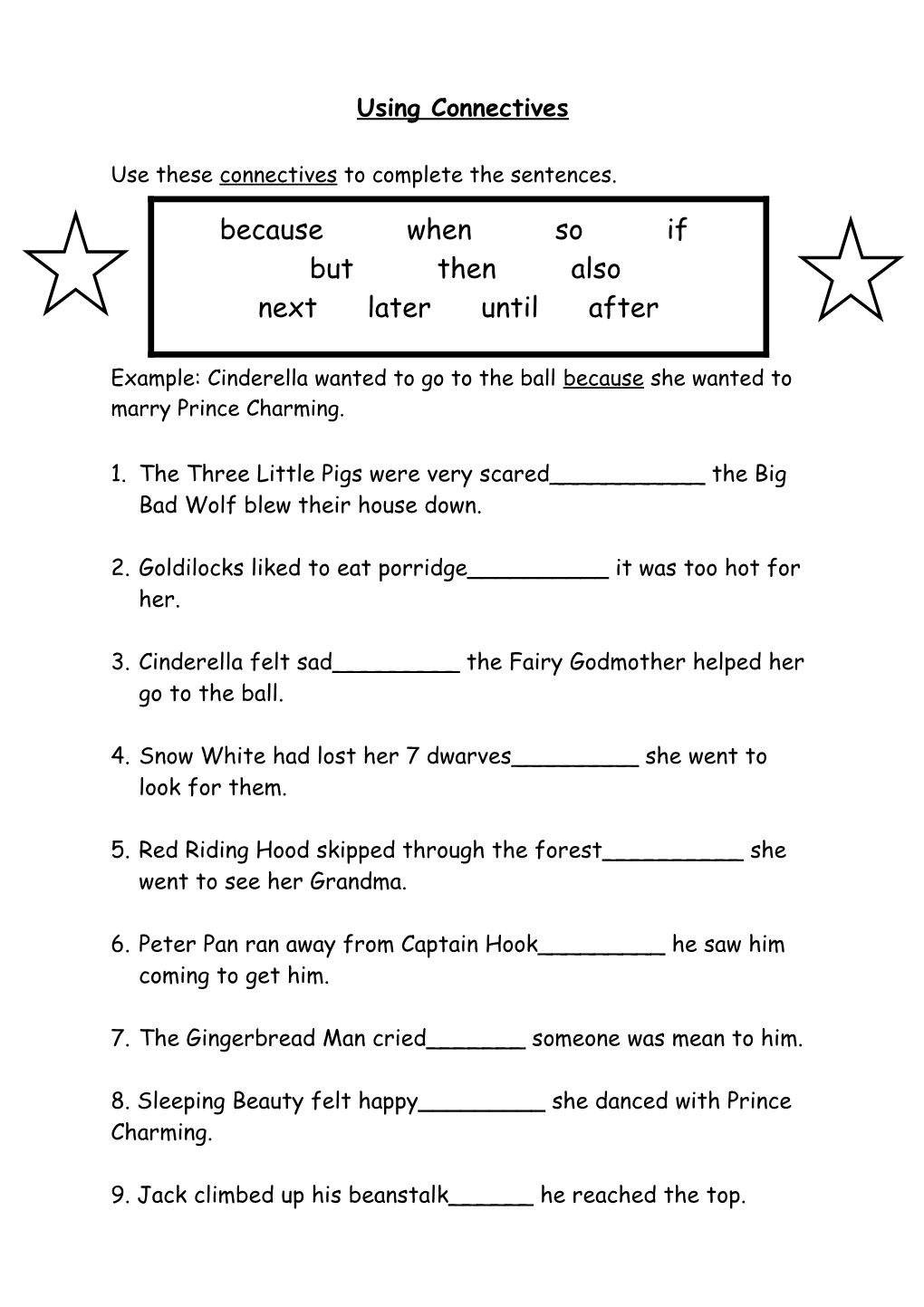 Use These Connectives to Complete the Sentences