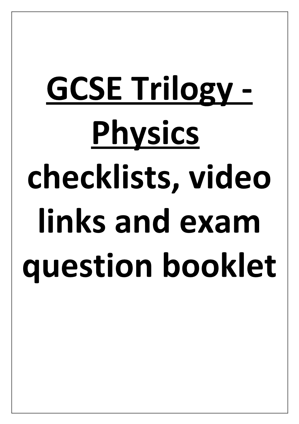 Checklists, Video Links and Exam Question Booklet