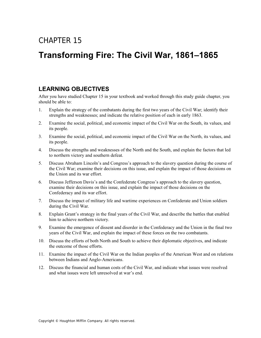 Transforming Fire: the Civil War, 1861 1865