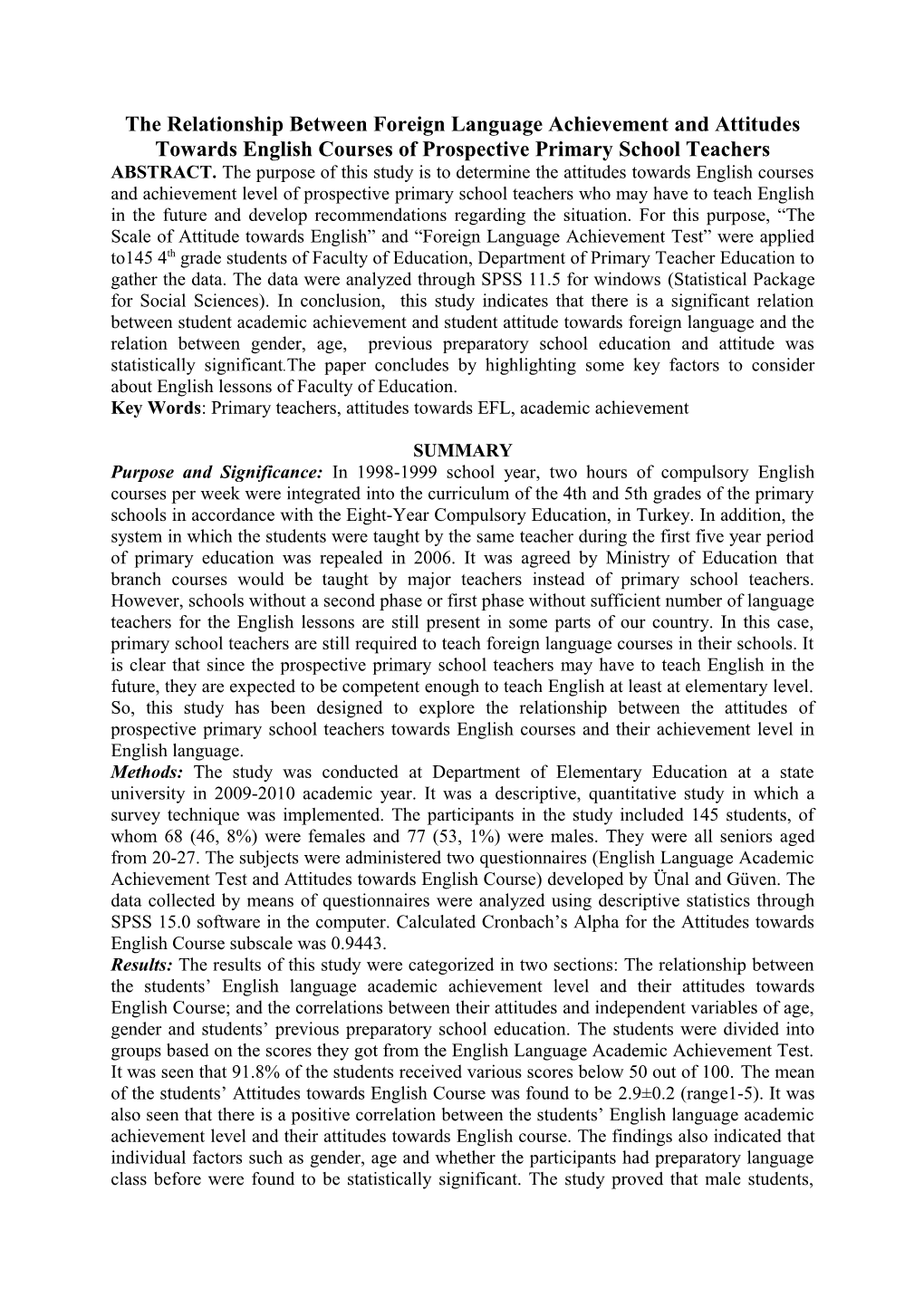 The Relationship Between Foreign Language Achievement and Attitudes Towards English Courses