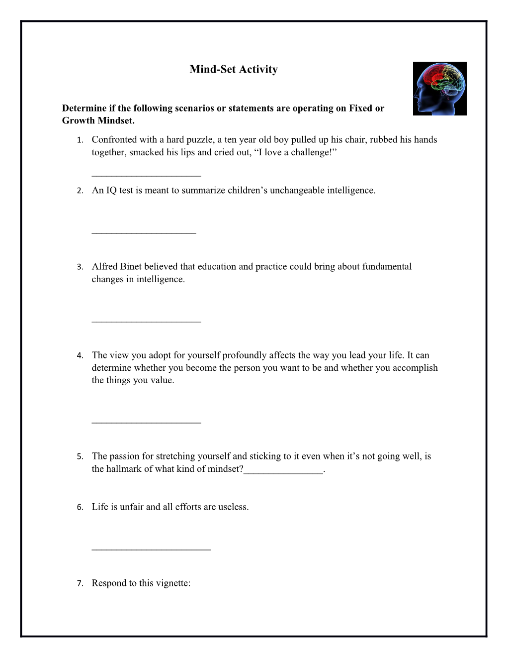 Determine If the Following Scenarios Or Statements Are Operating on Fixed Or Growth Mindset