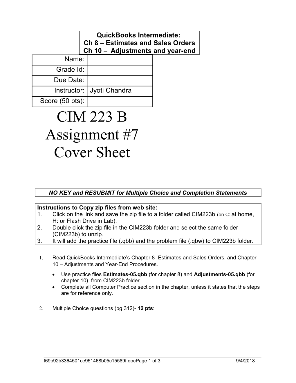 NO KEY and RESUBMIT for Multiple Choice and Completion Statements