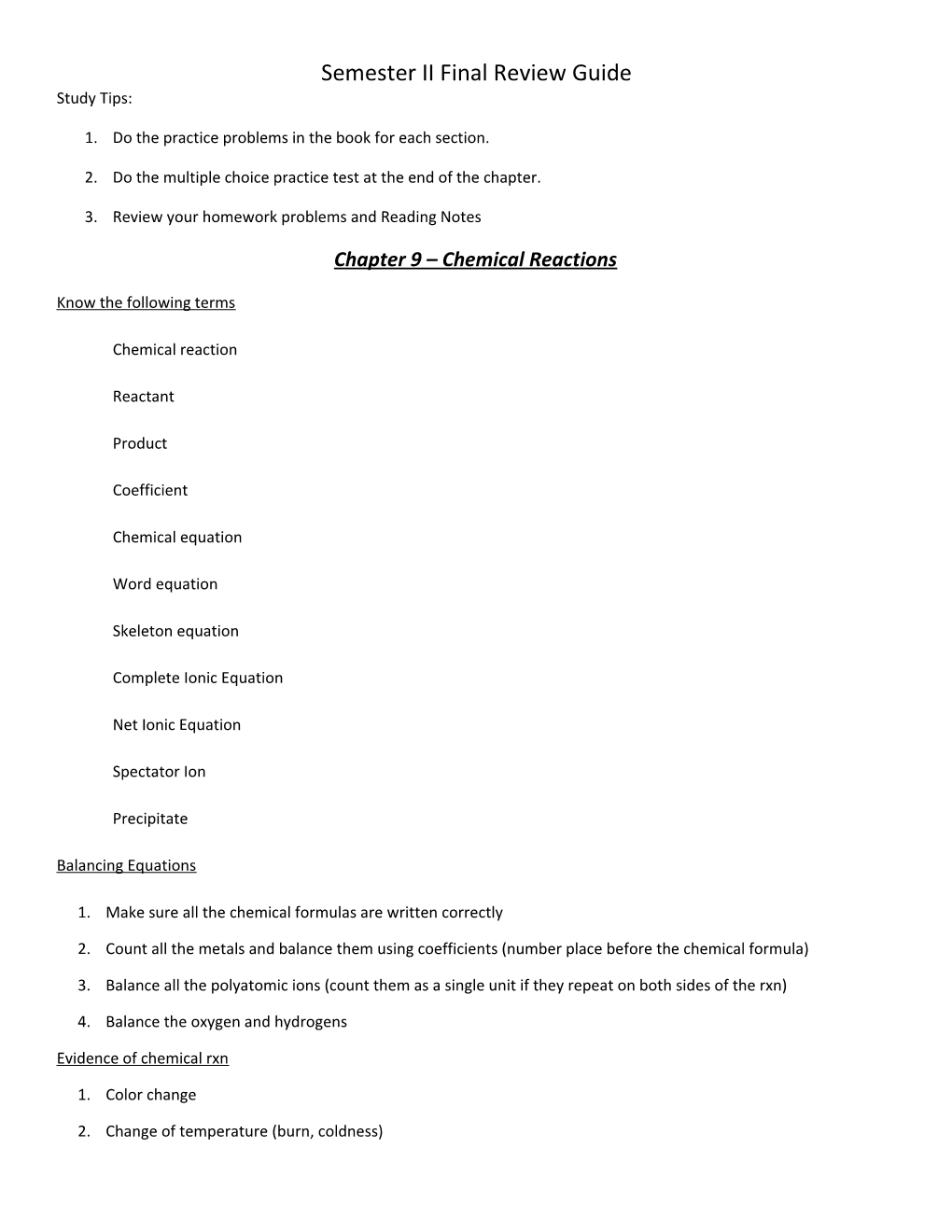 1. Do the Practice Problems in the Book for Each Section