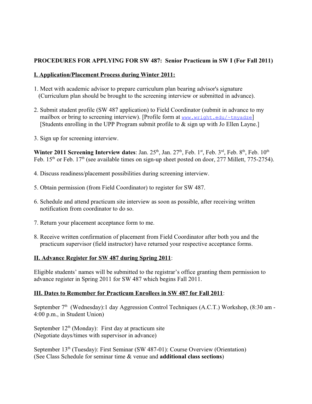 PROCEDURES for APPLYING for SW 487: Senior Practicum in SW I (For Fall 2011)