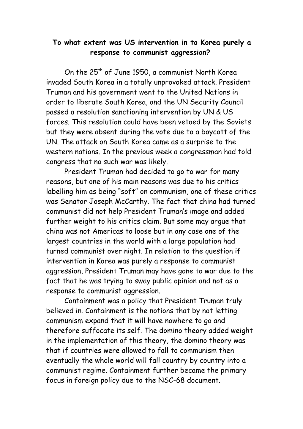 To What Extent Was US Intervention in to Korea Purely a Response to Communist Aggression