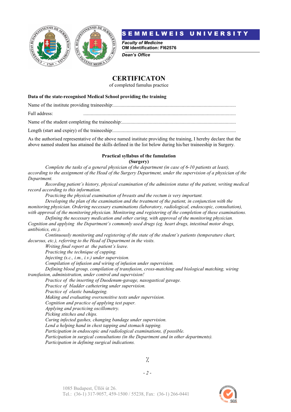 Data of the State-Recognised Medical School Providing the Training s1