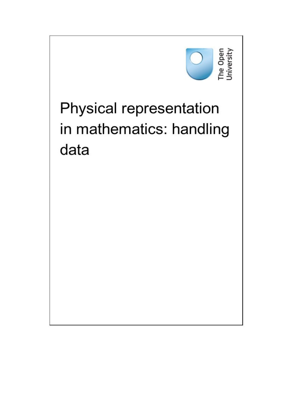Physical Representation in Mathematics: Handling Data