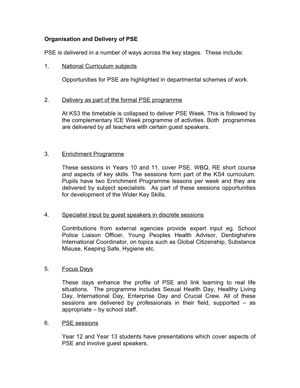 Organisation and Delivery of PSE