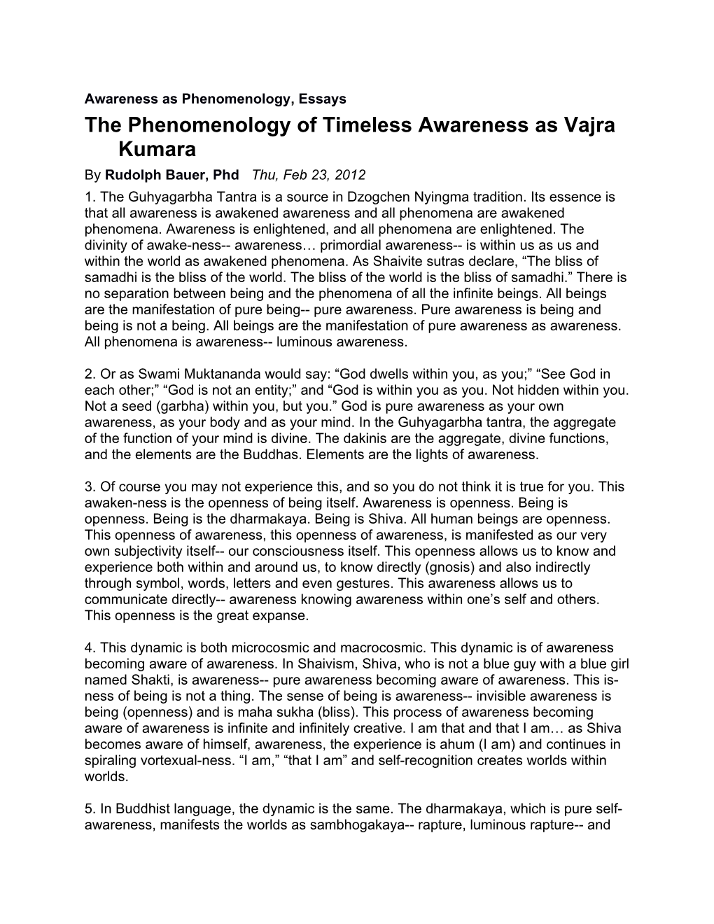 The Phenomenology of Timelessawareness As Vajra Kumara