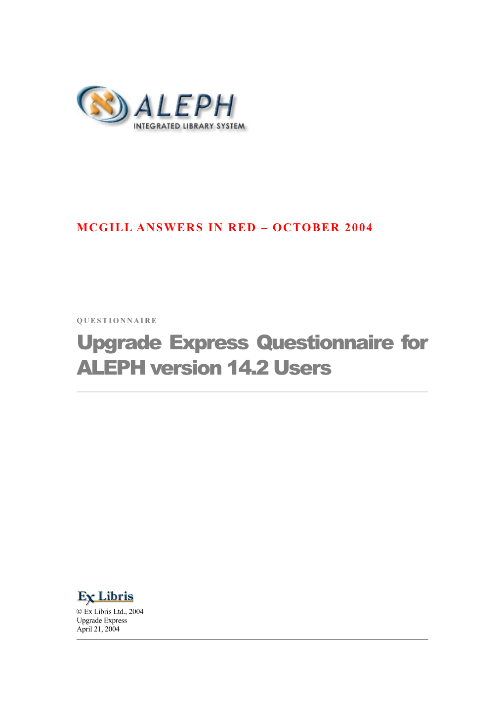 Upgrade Express Questionnaire For ALEPH Version 14.2 Users