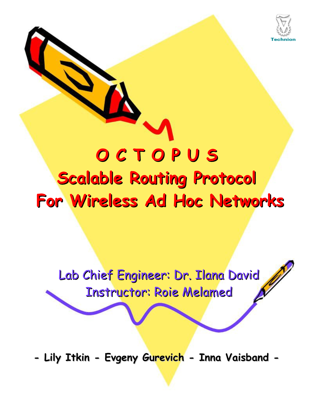 Octopus: a Fault-Tolerant and Efficient Ad-Hoc Routing Protocol