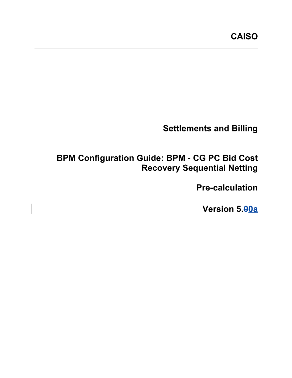 BPM - CG PC Bid Cost Recovery Sequential Netting