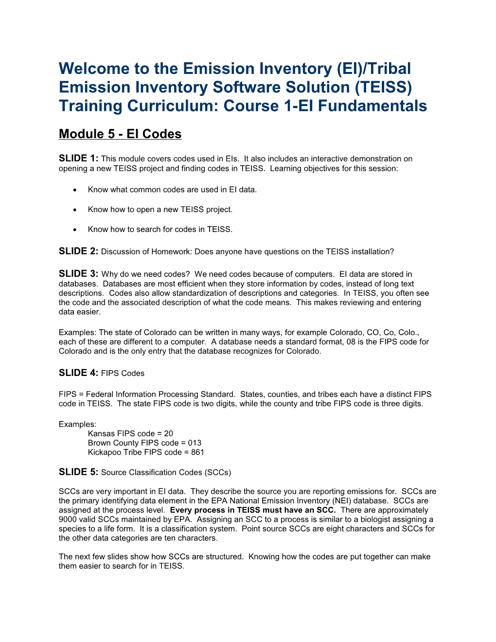 Welcome to the Emission Inventory (EI)/Tribal Emission Inventory Software Solution (TEISS)