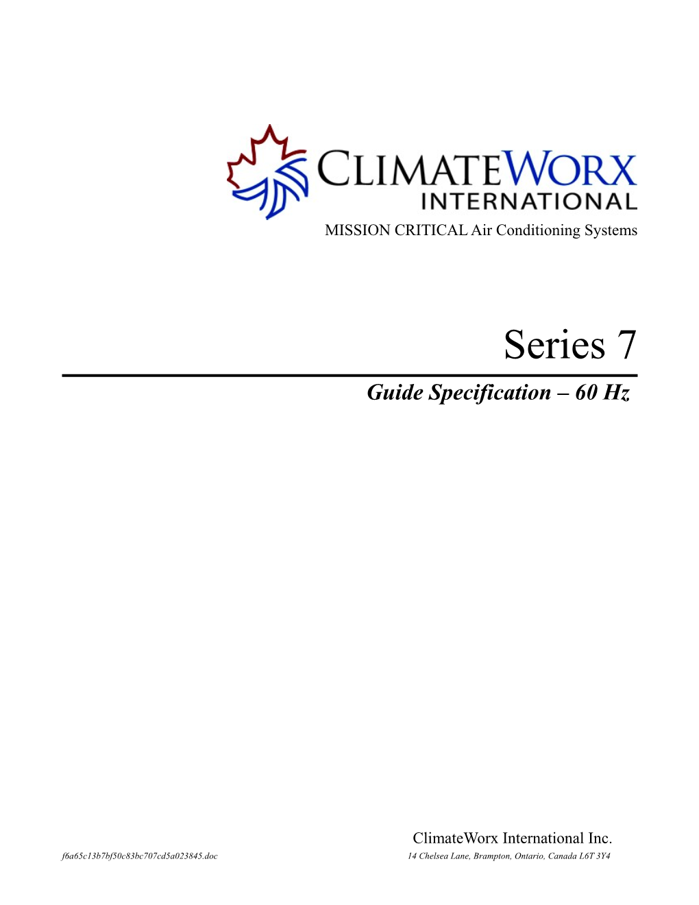 1.1 the Intelligent Precision Air-Conditioning System Shall Be a Climateworx Series 7 Model