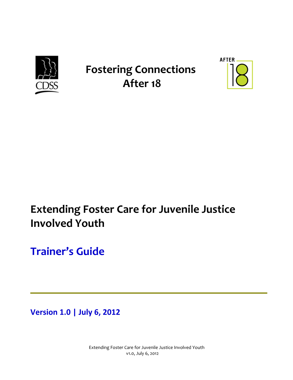 Extending Foster Care for Juvenile Justice Involved Youth
